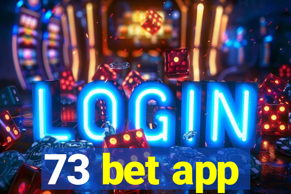 73 bet app