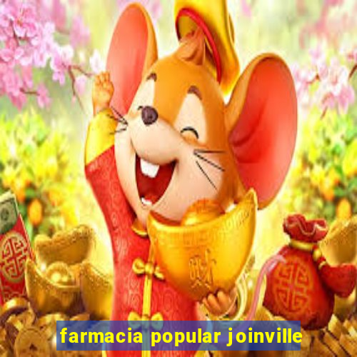 farmacia popular joinville