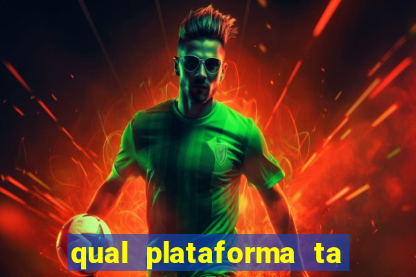 qual plataforma ta pagando mais