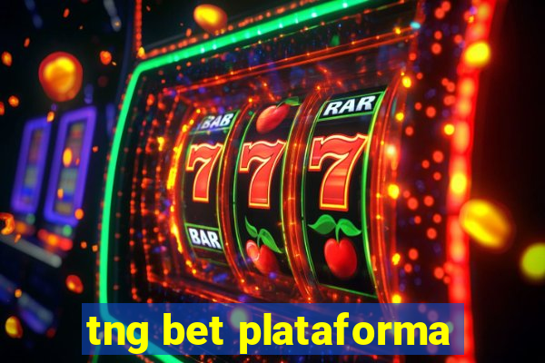 tng bet plataforma