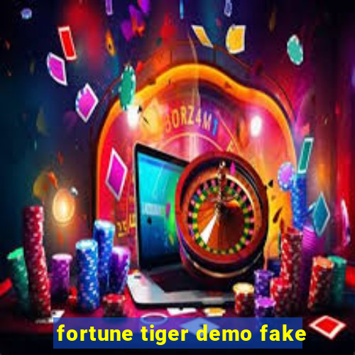 fortune tiger demo fake