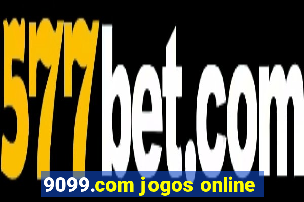 9099.com jogos online