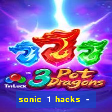 sonic 1 hacks - sonic retro