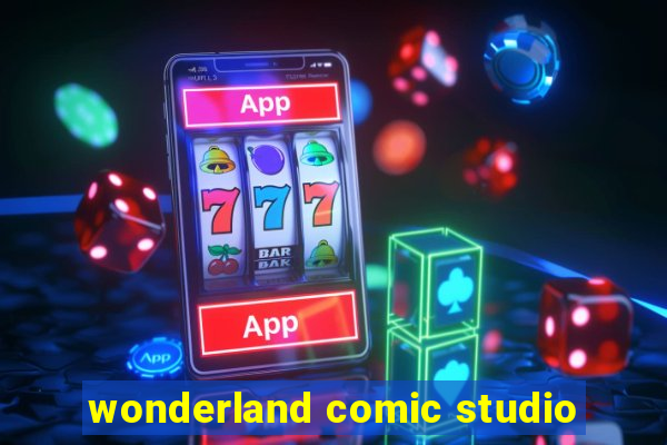 wonderland comic studio