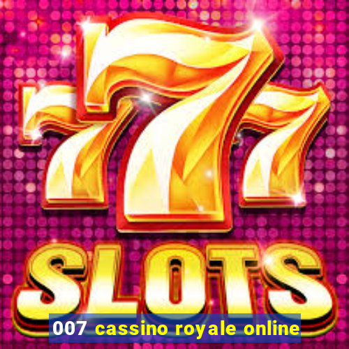 007 cassino royale online