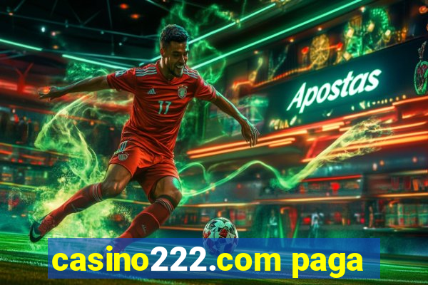 casino222.com paga