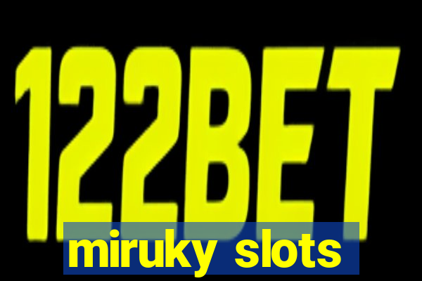 miruky slots