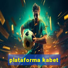 plataforma kabet