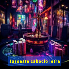 faroeste caboclo letra