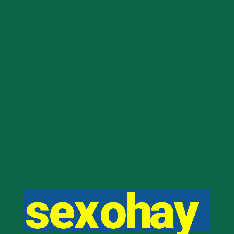 sexohay