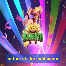 online strike mod menu