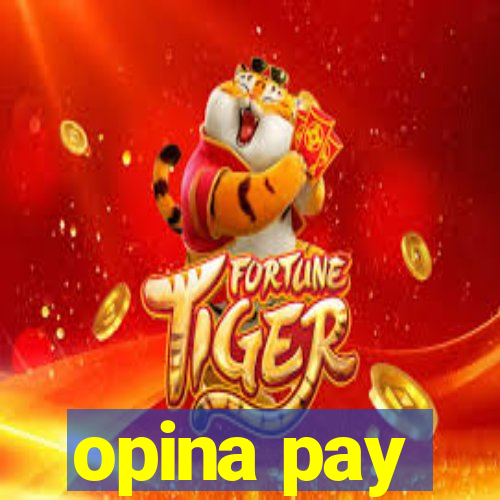 opina pay