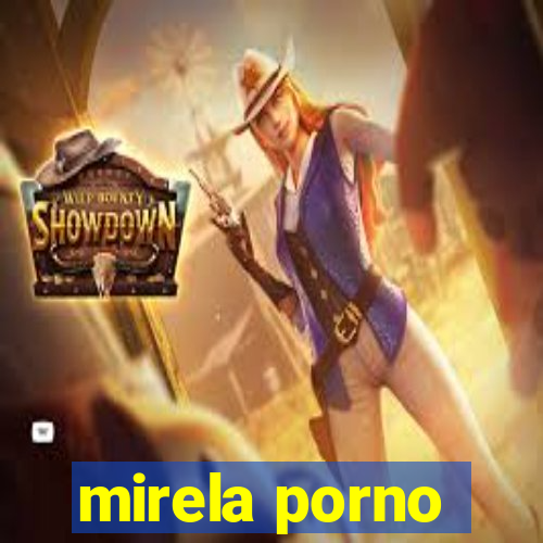 mirela porno