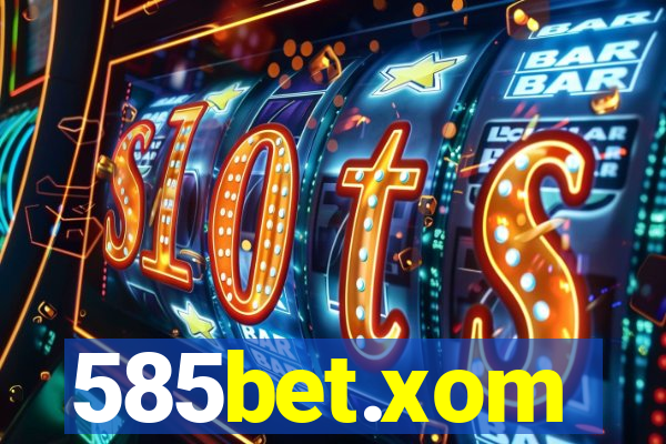 585bet.xom