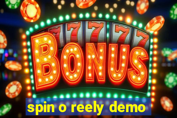 spin o reely demo