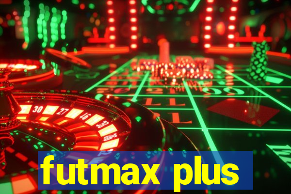 futmax plus