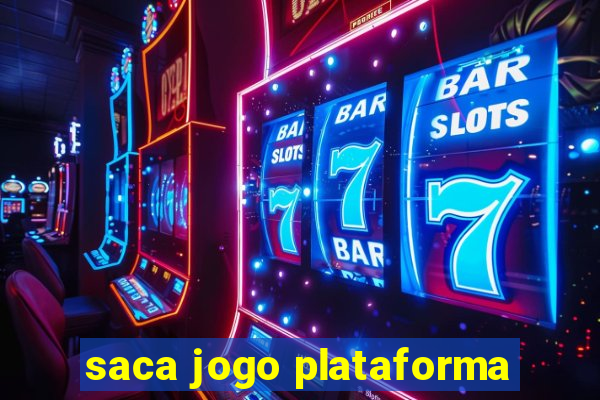 saca jogo plataforma