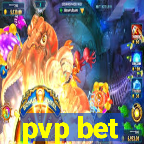 pvp bet