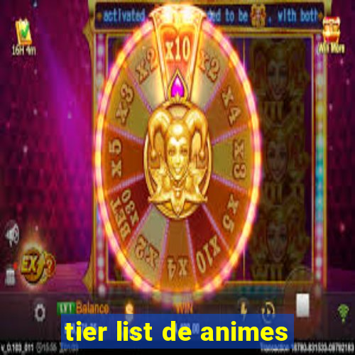 tier list de animes