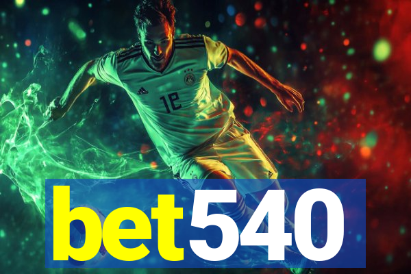 bet540