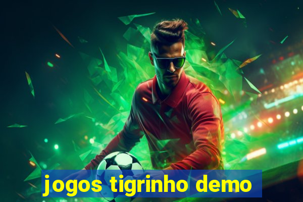 jogos tigrinho demo