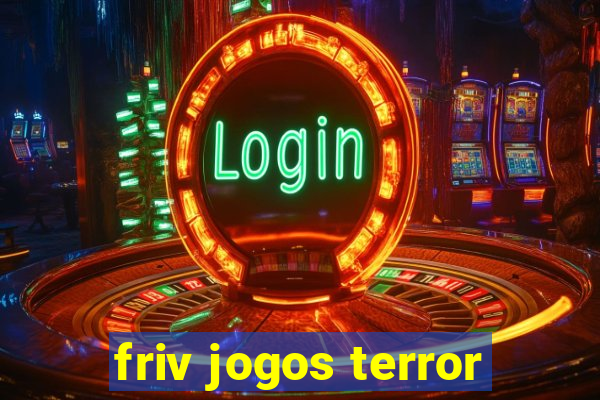 friv jogos terror