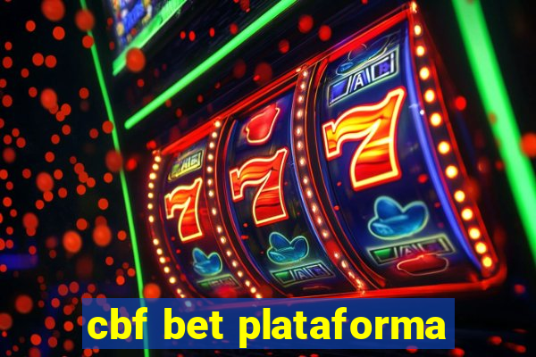 cbf bet plataforma