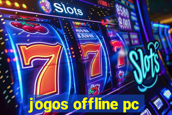 jogos offline pc