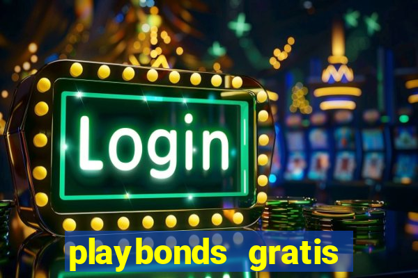 playbonds gratis jogar bingo silverball