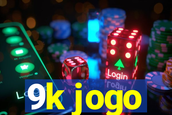 9k jogo