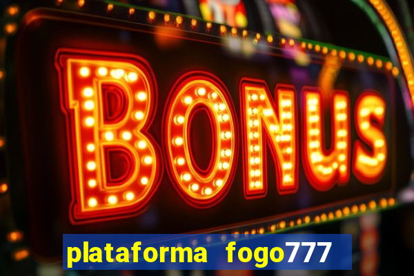 plataforma fogo777    confi  vel