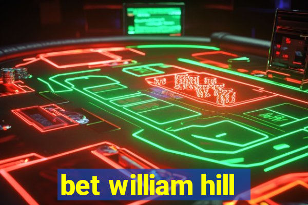 bet william hill