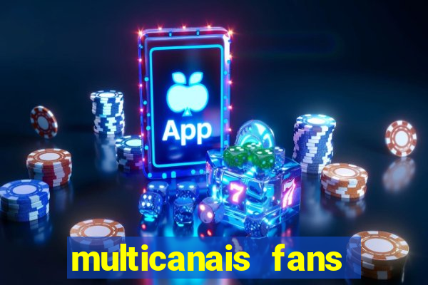 multicanais fans jogo ao vivo