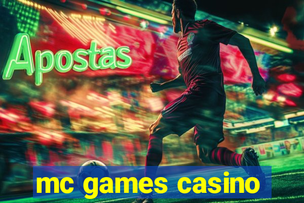 mc games casino