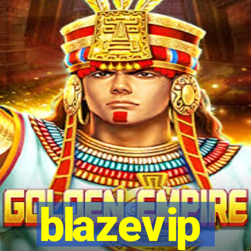 blazevip