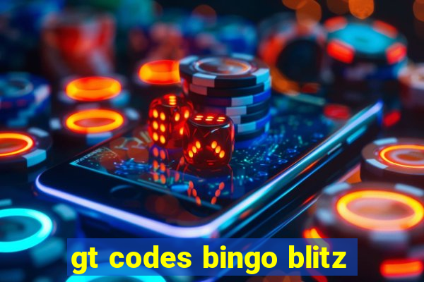 gt codes bingo blitz