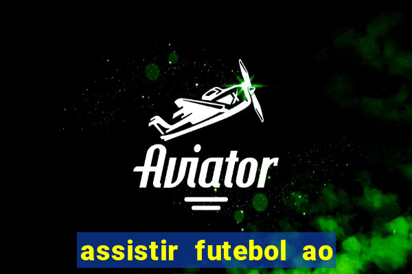 assistir futebol ao vivo rmc