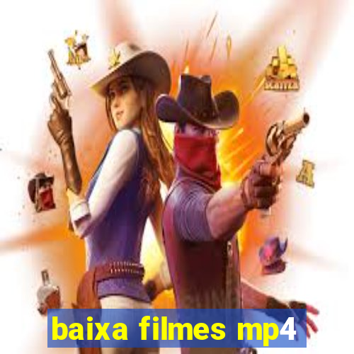 baixa filmes mp4