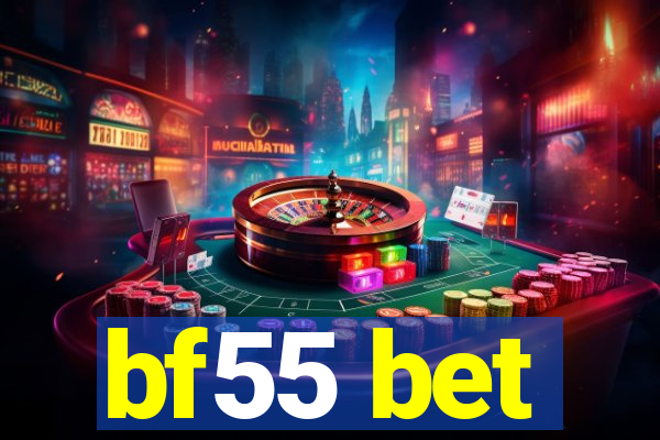 bf55 bet