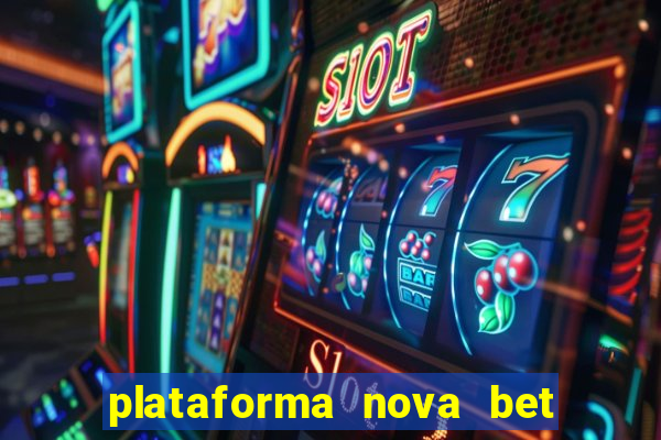 plataforma nova bet de 5 reais