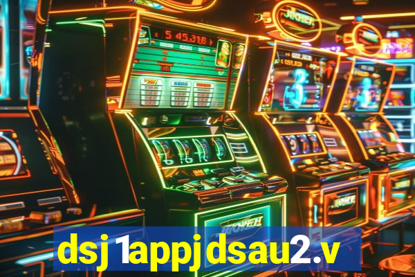 dsj1appjdsau2.vip