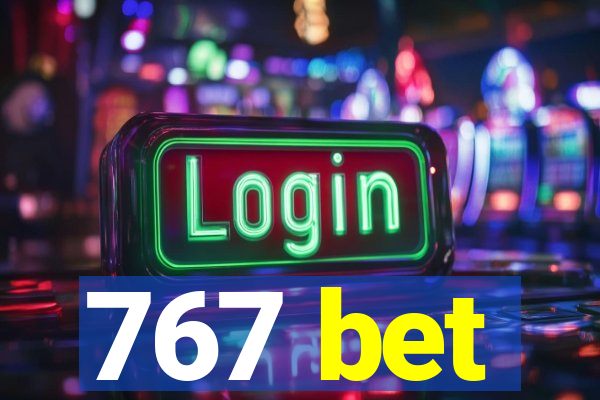 767 bet