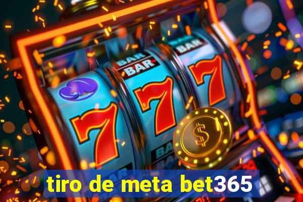 tiro de meta bet365