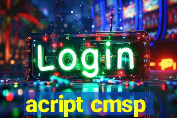 acript cmsp