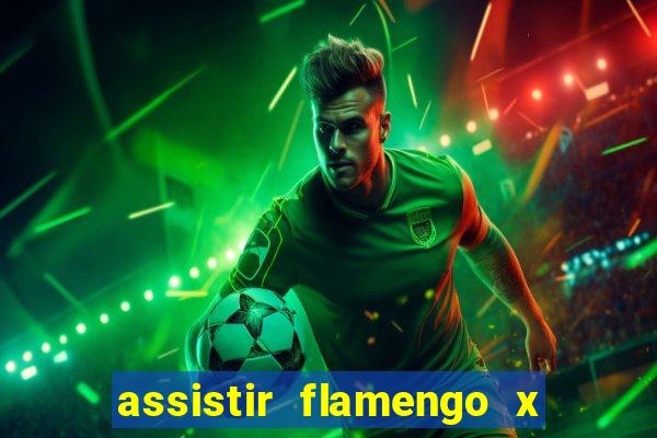 assistir flamengo x fortaleza futemax