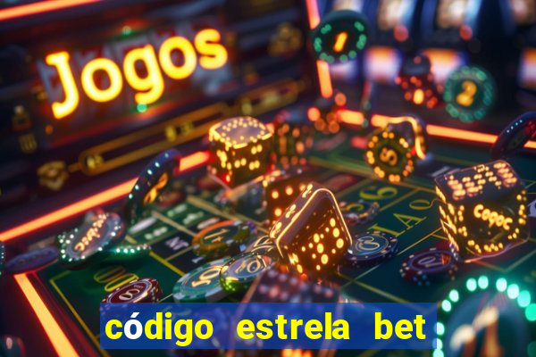 código estrela bet 5 reais