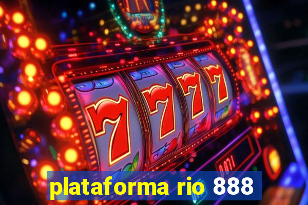 plataforma rio 888