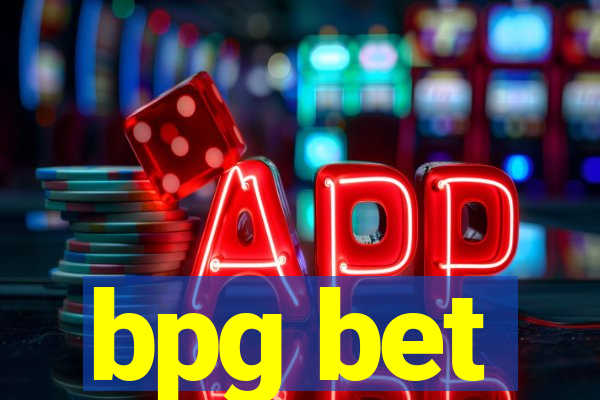 bpg bet