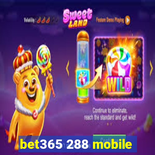 bet365 288 mobile