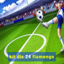 kit dls 24 flamengo